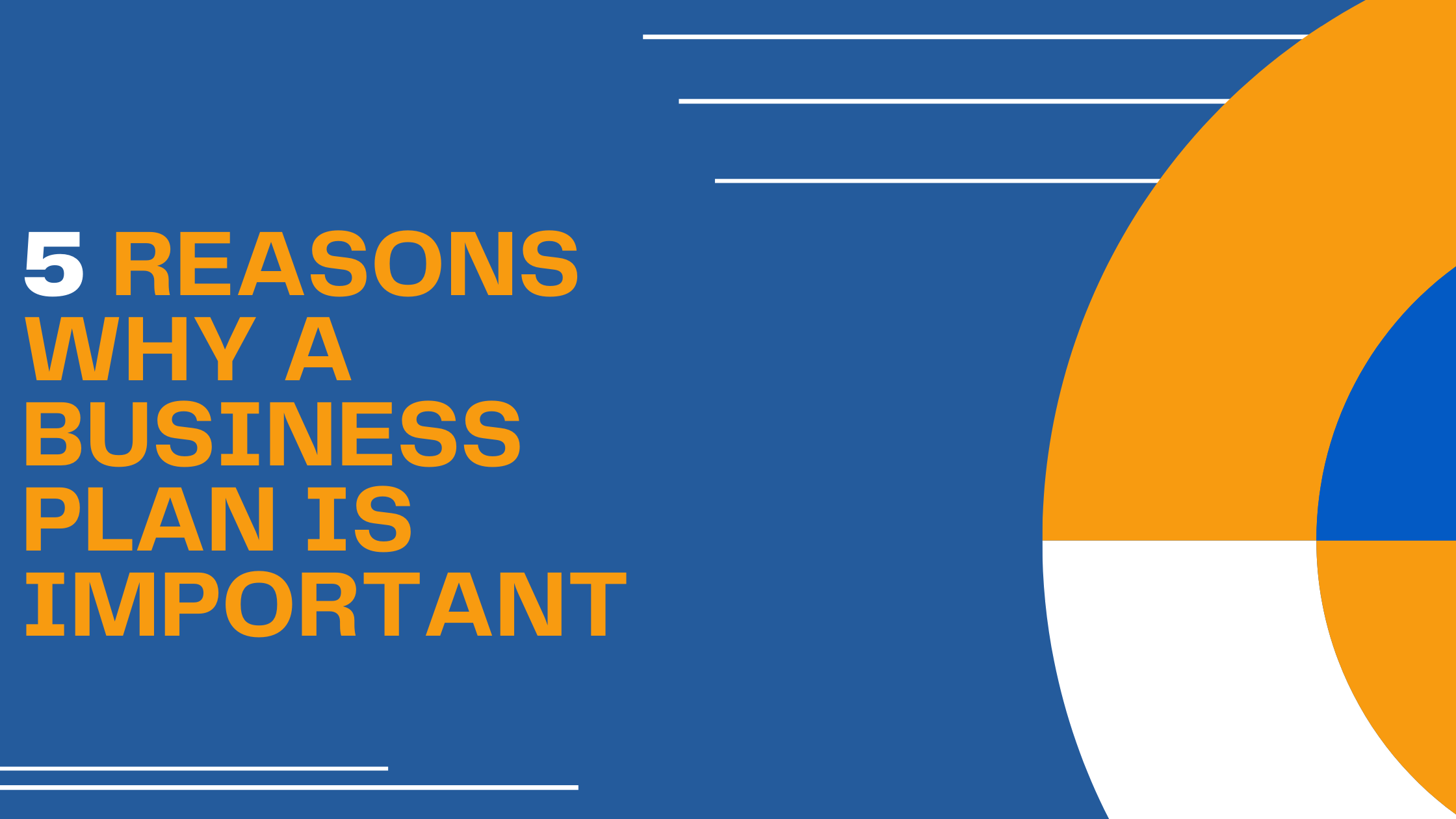 5 reasons why a business plan is important